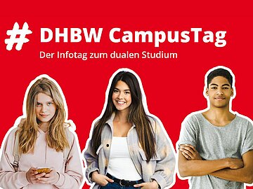 Werbebild der DHBW Mannheim zum CampusTag: Auf rotem Hintergrund drei Studierende, über ihnen der Name der Veranstaltung. 